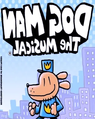 Dog Man - The Musical Tampa